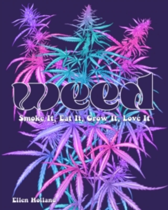Image of Weed. Hardback. By Ellen Holland Books