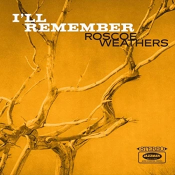 Image of Roscoe Weathers - Ill Remember Vinyl