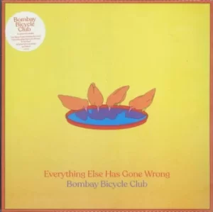 Image of Bombay Bicycle Club Everything Else Has Gone Wrong 2020 UK vinyl LP 0827599