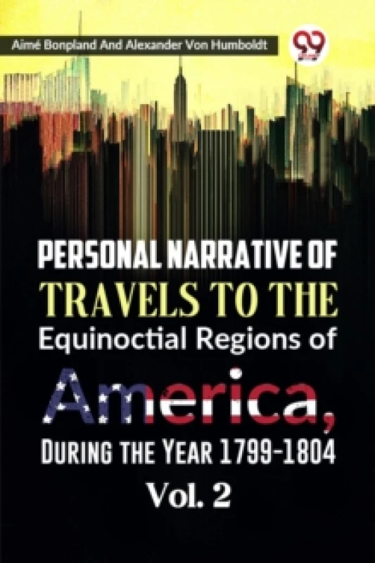 Image of Personal Narrative of Travels to the Equinoctial Regions of America, During the Year 1799-1804 Paperback / softback