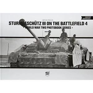 Image of Sturmgeschutz III on the Battlefield 4 by Matyas Panczel (Hardback, 2017)