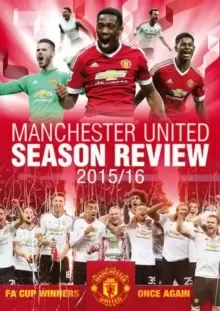 Image of Manchester United: Season Review 2015/2016