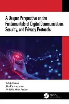 Image of A Deeper Perspective on the Fundamentals of Digital Communication Security and Privacy Protocols