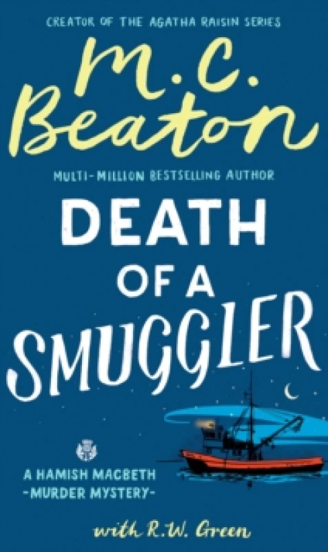 Image of Hamish Macbeth: Death of a Smuggler : The unputdownable new cosy mystery set in the Scottish Highlands Hardback
