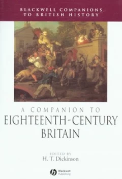 Image of A Companion to Eighteenth-Century Britain by H. T. Dickinson Book