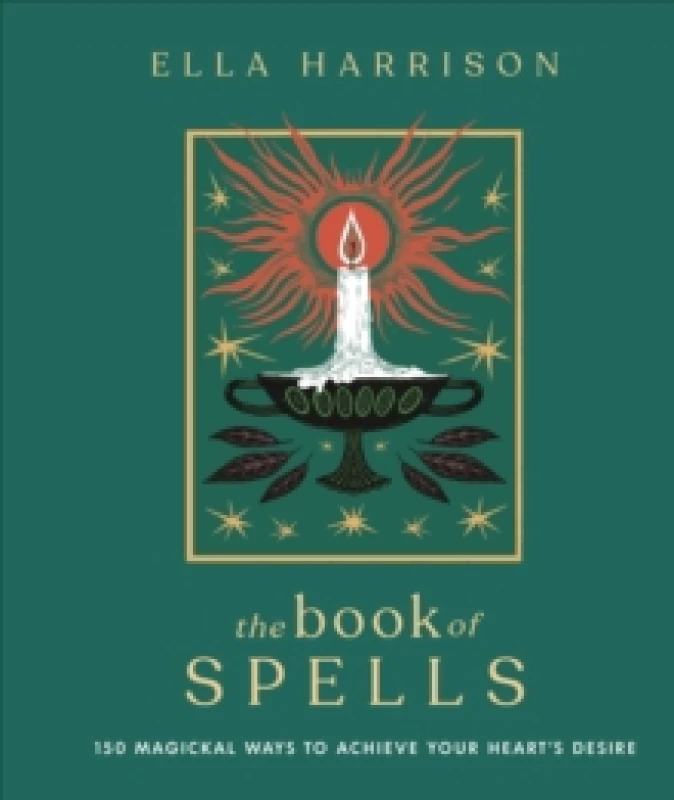 Image of The Book of Spells : 150 Magickal Ways to Achieve Your Heart's Desire Hardback