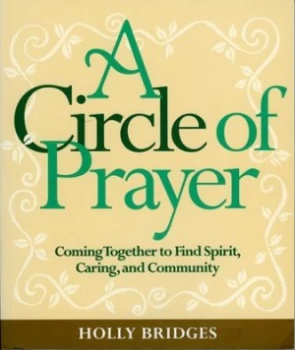 Image of A Circle of Prayer by Holly Bridges Book