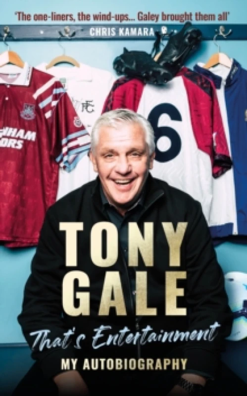 Image of Tony Gale - That's Entertainment : My Autobiography Hardback
