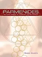 Image of parmenides and the history of dialectic three essays