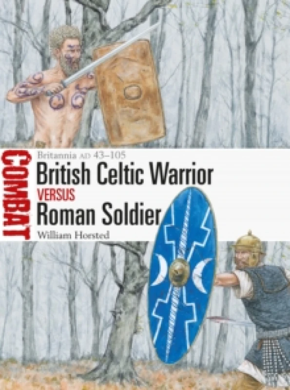 Image of British Celtic Warrior vs Roman Soldier : Britannia AD 43-105 Paperback / softback