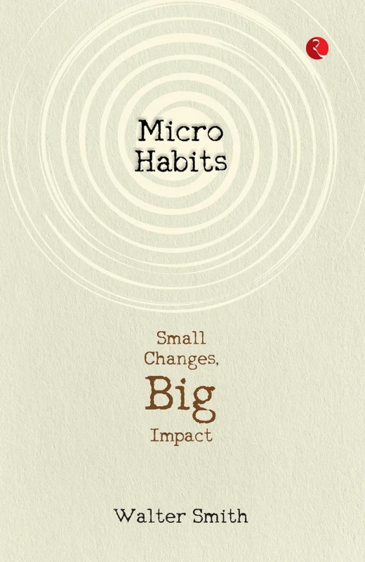 Image of Micro Habits : Small Changes, Big Impact by Walter Smith Paperback Walter Smith Books