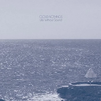 Image of Cloud Nothings - Life Without Sound CD