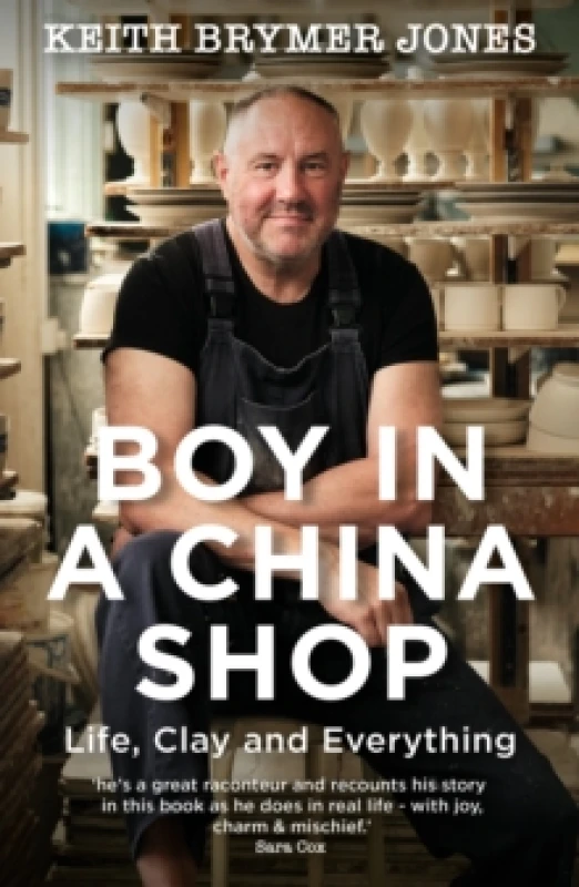 Image of Boy in a China Shop : Perfect for fans of THE GREAT POTTERY THROW DOWN and OUR WELSH CHAPEL DREAM Paperback / softback