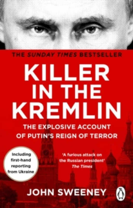 Image of Killer in the Kremlin : The Explosive Account of Putin's Reign of Terror Paperback / softback
