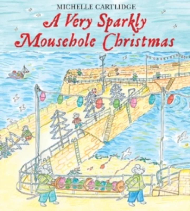 Image of A very Sparkly mousehole Christmas Hardback