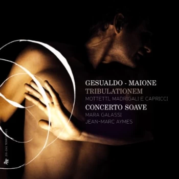 Image of Motetti, Madregali e Capric - Gesualdo/Maione: Tribulationem CD