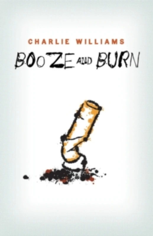 Image of Booze and Burn Paperback / softback