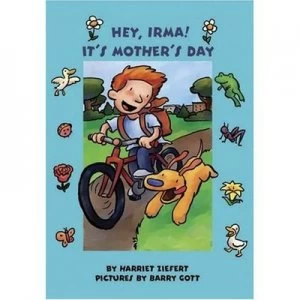 Image of Hey Irma Its Mothers Day by Harriet Ziefert Book