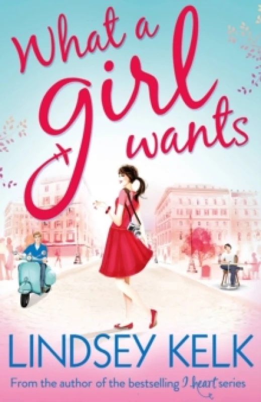 Image of What a Girl Wants. Paperback. By Lindsey Kelk Books