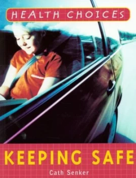 Image of Keeping Safe by Cath Senker Paperback