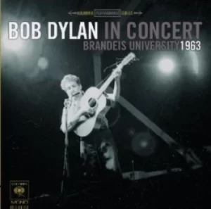 Image of In Concert Brandeis University 1963 by Bob Dylan CD Album
