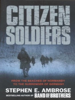 Image of Citizen Soldiers by Stephen E. Ambrose Paperback