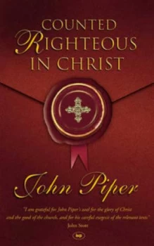 Image of Counted Righteous in Christ by John Piper Paperback