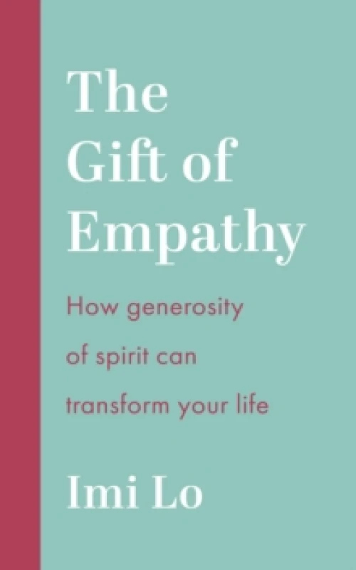 Image of The Gift of Empathy : How generosity of spirit can transform your life Paperback / softback