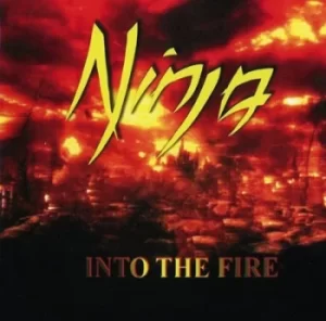 Image of Into the Fire by Ninja CD Album