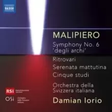 Image of Malipiero: Symphony No. 6 'Degli Archi'/Ritrovari/Serenata...