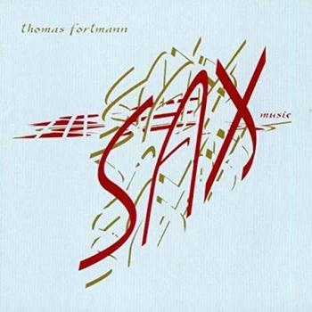 Image of Fortmann: Sax Machine (Music CD) - Thomas Fortmann: Sax Music CD