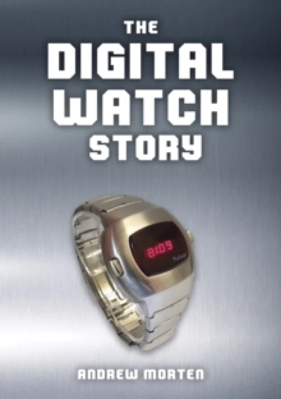 Image of The Digital Watch Story Paperback / softback