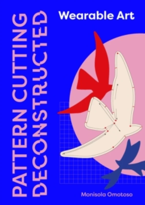 Image of Pattern Cutting Deconstructed : Wearable Art Paperback / softback