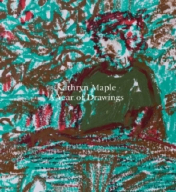 Image of Kathryn Maple a Year of Drawings Paperback / softback