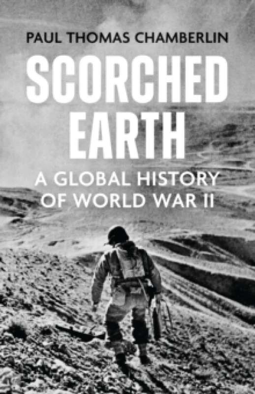 Image of Scorched Earth : A Global History of World War II Hardback