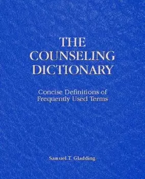Image of The counseling dictionary by Samuel T Gladding