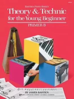 Image of Theory & Technic for the Young Beginner Primer B by James Bastien