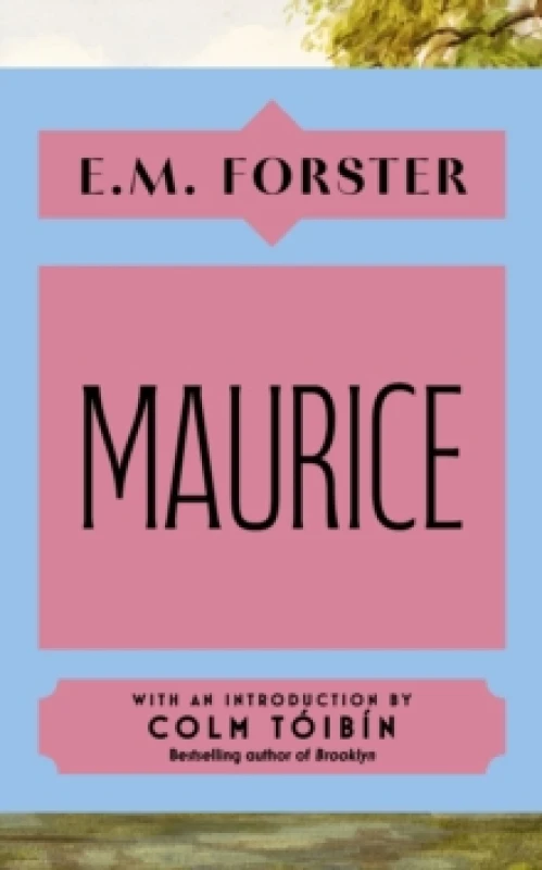 Image of Maurice : With an introduction by Colm Toibin, bestselling author of Brooklyn Hardback