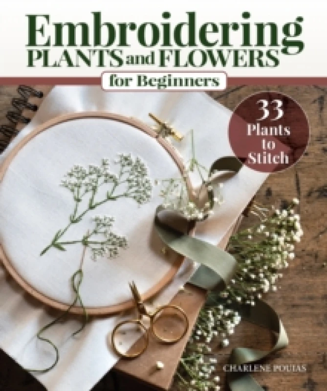 Image of Embroidering Plants and Flowers for Beginners : 33 Plants to Stitch Paperback / softback