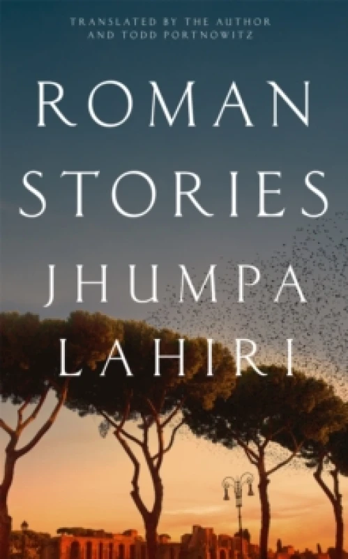 Image of Roman Stories. Hardback. By Jhumpa Lahiri Books
