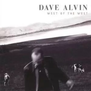 Image of West of the West by Dave Alvin CD Album