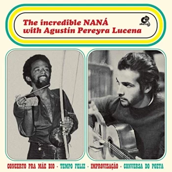 Image of Nan&aacute; Vasconcelos & Agust&iacute;n Pereyra Lucena - The Incredible NAN&Aacute; CD
