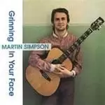 Image of Martin Simpson - Grinning In Your Face (Music CD)