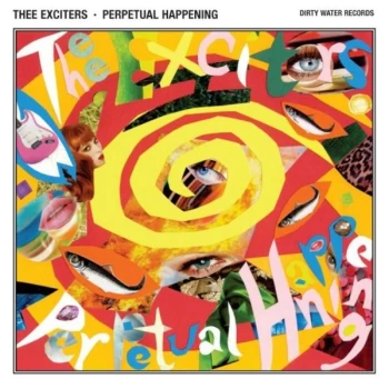 Image of Thee Exciters - Perpetualhappening 03-12Cc CD