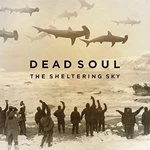 Image of Dead Soul - Sheltering Sky (Music CD)