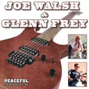 Image of Peaceful FM Broadcast 1993 by Joe Walsh & Glenn Frey CD Album