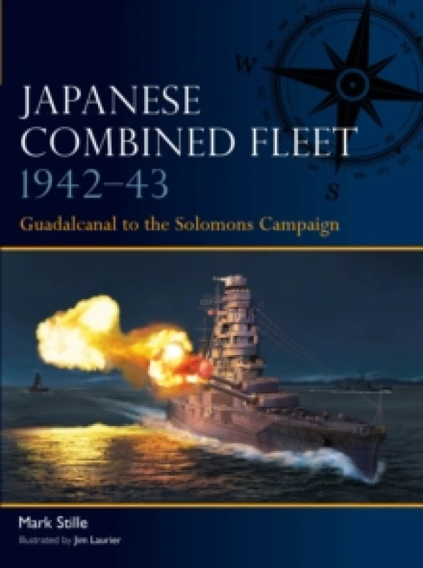 Image of Japanese Combined Fleet 194243 : Guadalcanal to the Solomons Campaign Paperback / softback