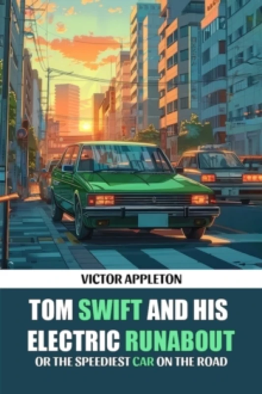 Image of Tom Swift And His Electric RunaboutOr The Speediest Car on the Road (Edition2024) Paperback / softback