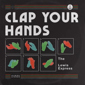 Image of The Lewis Express - Clap Your Hands Vinyl