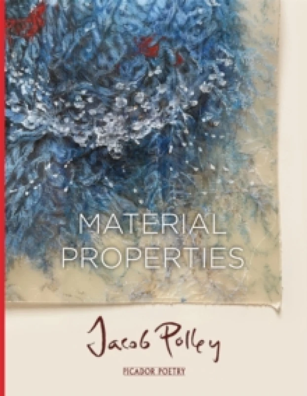 Image of Material Properties. Paperback. By Jacob Polley Books